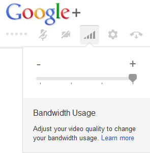 Google Hangout slider for low bandwidth video chat